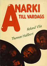 Anarki till Vardags, Vila Hallbert